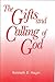 The Gifts and Calling of God