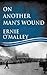 On Another Man's Wound