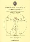 How heavy, how much, and how long?: Weights, money and other measures used by our ancestors (Chapmans records cameos)