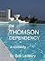 The Thomson Dependency