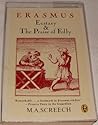 Erasmus: Ecstasy & the Praise of Folly (Peregrine Books)