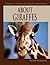 About Giraffes