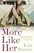 More Like Her by Liza Palmer