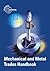 Mechanical and Metal Trades Handbook by Max Heinzler
