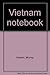 Vietnam notebook