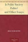 Is Polite Society Polite? and Other Essays Book cover for Is Polite Society Polite? and Other Essays