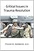 Critical Issues in Trauma R...