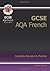GCSE French AQA Complete Revision & Practice with Audio CD (A*-G Course)