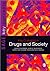 Key Concepts in Drugs and Society (SAGE Key Concepts series)