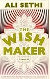 The Wish Maker by Ali Sethi