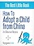 How to Adopt a Chinese Baby (Adoption Process, Forms, and Secrets)