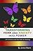 Transforming Fear and Anxiety into Power by Janice Mann Transforming Fear and Anxiety into Power by Janice Mann