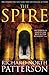 The Spire by Richard North Patterson