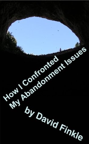 How I Confronted My Abandonment Issues