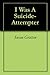 I Was A Suicide-Attempter