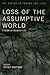 Loss of the Assumptive World: A Theory of Traumatic Loss (Series in Trauma and Loss)