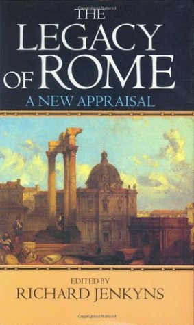 The Legacy of Rome: A New Appraisal (Hardcover)