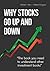 Why Stocks Go Up and Down