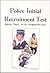 Police Initial Recruitment Test