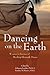 Dancing on the Earth