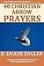 40 Christian Arrow Prayers (40 Prayers Series)