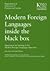Modern Foreign Languages Inside the Black Box