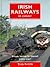 Irish Railways in Colour: F...