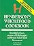 Henderson's Wholefood Cookbook by Northern Books