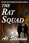The Rat Squad (Stanley Bentworth mysteries Book 4)