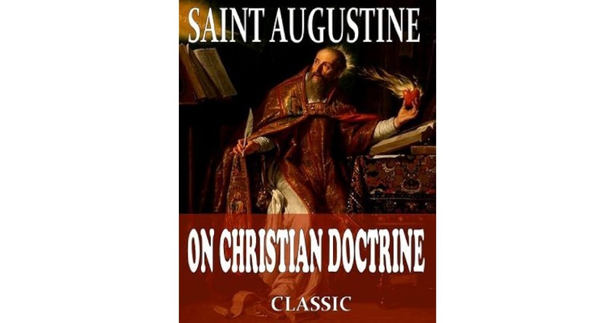 On Christian Doctrine by Augustine of Hippo