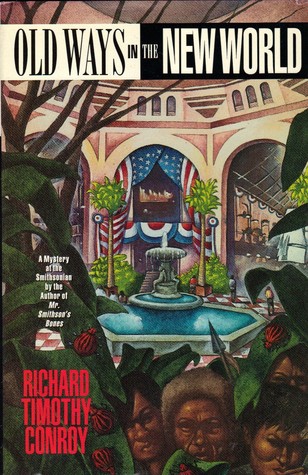 Old Ways in the New World (Mystery at the Smithsonian, #3)