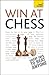 Win At Chess: Teach Yourself (Teach Yourself General)