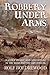 Robbery Under Arms: A Story of Life and Adventure in the Bush and in the Goldfields of Australia