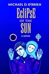 Book cover for Eclipse of the Sun: A Novel (Children of the Last Days)