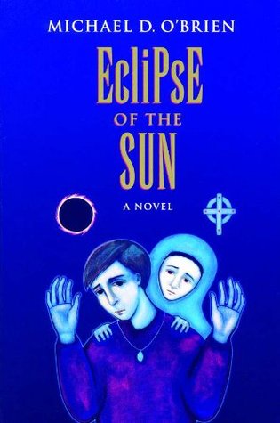 Eclipse of the Sun: A Novel (Children of the Last Days)