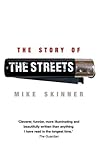 The Story of The Streets by Mike Skinner