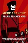 Mere Anarchy