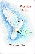 Worship God