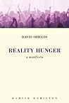 Reality Hunger: A Manifesto Book cover for Reality Hunger: A Manifesto