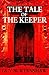 The Tale of The Keeper