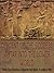 Descent Of The Goddess Ishtar Into The Lower World: From The Civilization of Babylonia and Assyria