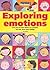 Exploring Emotions by Ros Bayley