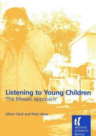 Listening to Young Children - Mosaic Approach (Paperback)
