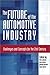 The Future of the Automotive Industry: Challenges and Concepts for the 21st Century