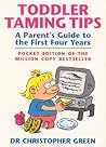 Book cover for Toddler Taming Tips: A Parent's Guide to the First Four Years - Pocket Edition