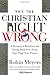 Why the Christian Right Is Wrong by Robin Meyers