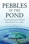 Pebbles in the Pond (Wave Two): Transforming the World One Person at a Time
