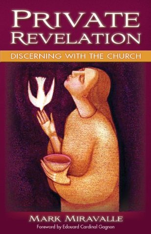 Private Revelation: Discerning with the Church (Kindle Edition)