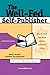 The Well-Fed Self-Publisher by Peter Bowerman The Well-Fed Self-Publisher by Peter Bowerman