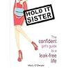 Hold it Sister by Mary O'Dwyer
